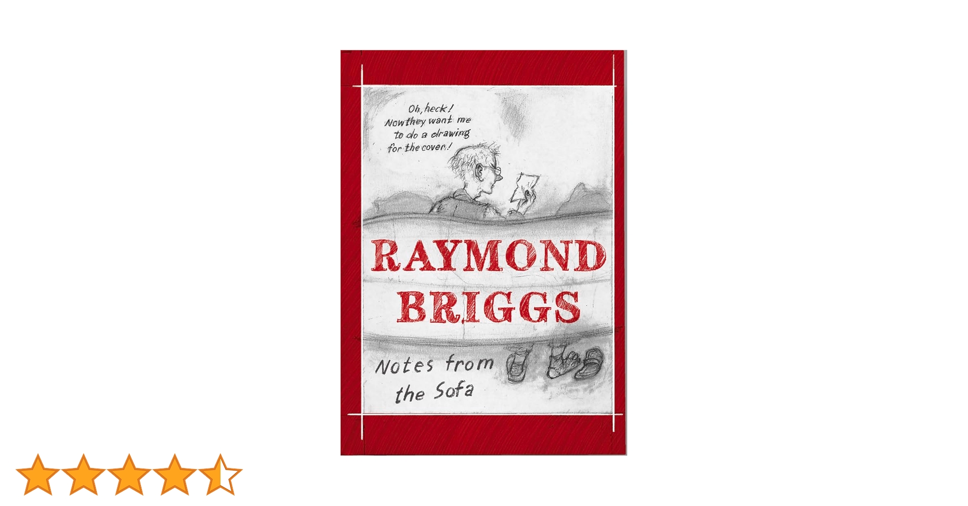洋書 RAYMOND BRIGGS Notes from the Sofa Notes From the Sofa: Amazon.co.uk: Briggs, Raymond: 9781783521302